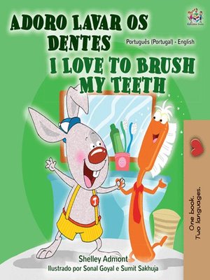 cover image of Adoro Lavar os Dentes I Love to Brush My Teeth